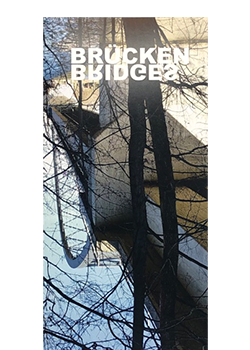Lachenmeier, Rosa; Bridges – Brücken (2016)