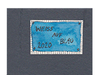 Weiss, Natalia; Weiss auf Blau (2020)