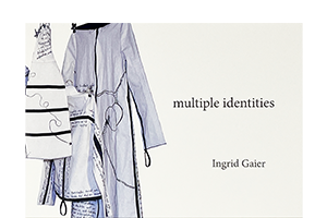 Gaier, Ingrid; multiple identities - Katalog (2017)