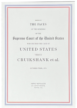 Meador, Clifton; The Faces of the Supreme Court: United States versus Cruikshank et al. (2025)