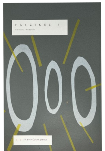 Verclas, Till; Faszikel 1 – Herbarium (2022)