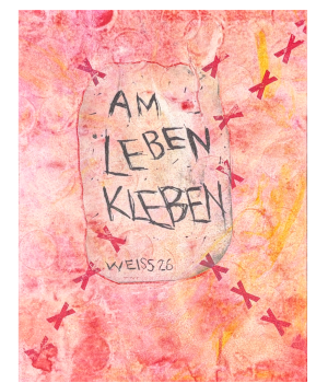 Weiss, Natalia; Am Leben kleben (2026)